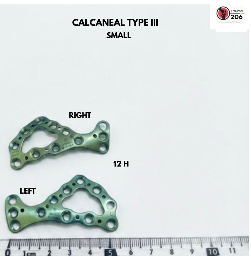 Calcaneal Type III Small en variantes Right y Left, 12H